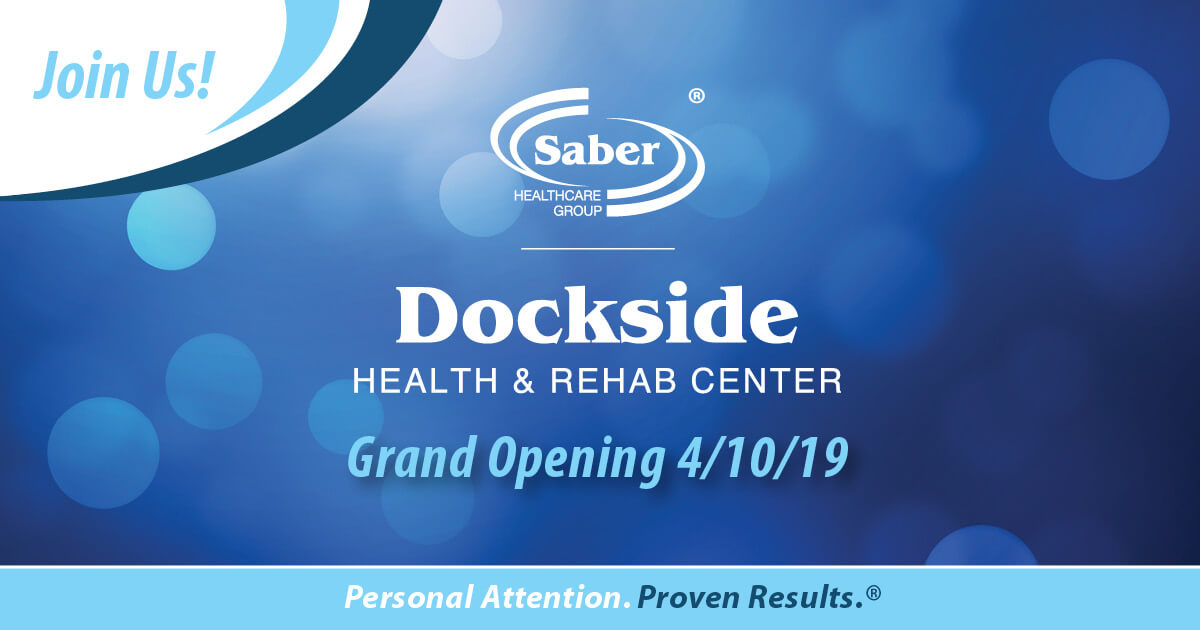 Dockside Health & Rehab Grand Opening